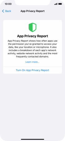 Press Turn On App Privacy Report to turn on the function. Press Turn On App Privacy Report to turn on the function.