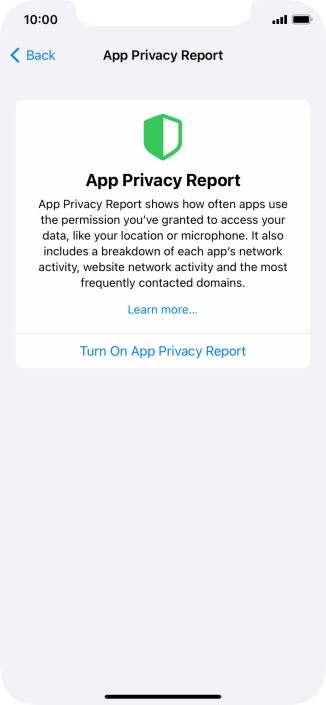 Press Turn On App Privacy Report to turn on the function. Press Turn On App Privacy Report to turn on the function.
