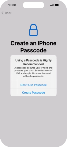 If you turn off the function, press Don't Use Passcode.