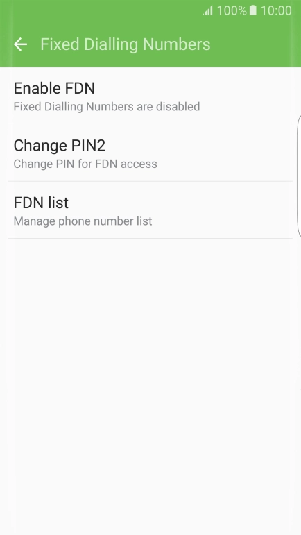 Press Enable FDN to turn on fixed dialling. Press Enable FDN to turn on fixed dialling.