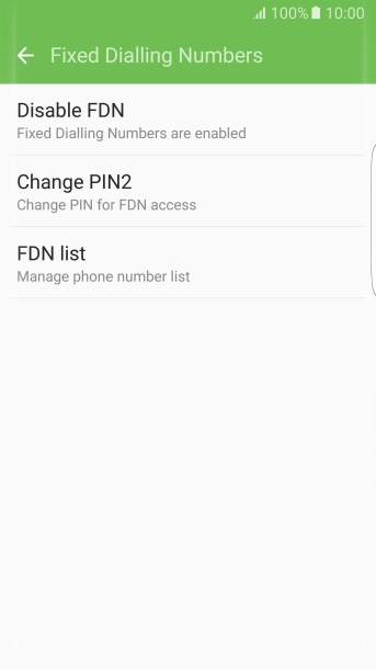 Press Disable FDN to turn off fixed dialling. Press Disable FDN to turn off fixed dialling.