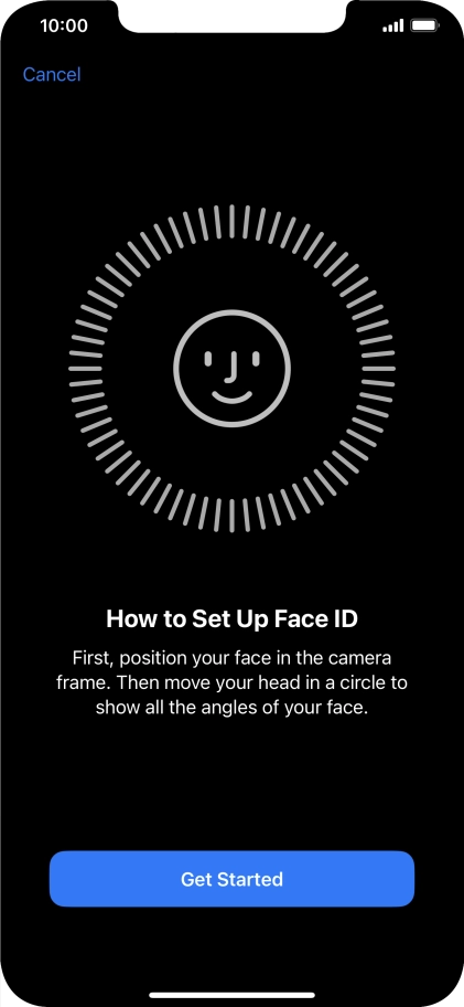 Press Get Started and follow the instructions on the screen to set up Face ID.