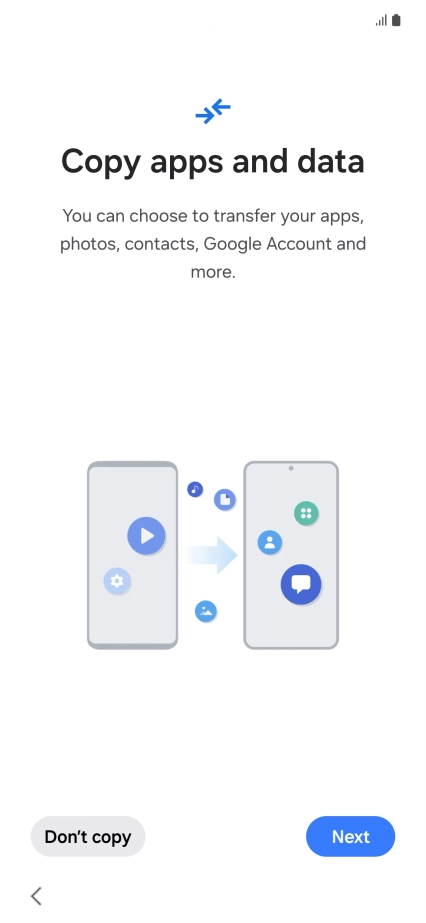 Press Don't copy and follow the instructions on the screen to finish the activation.