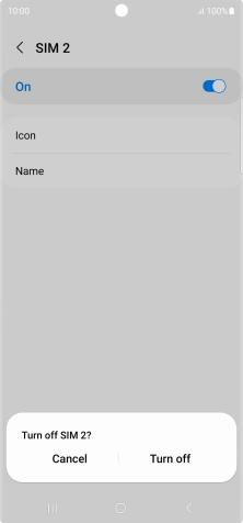If you turn off use of the SIM, press Turn off.