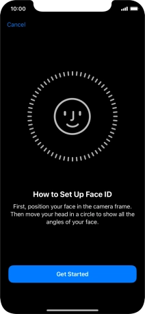 Press Get Started and follow the instructions on the screen to set up Face ID.