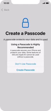 If you turn off the function, press Don't Use Passcode.