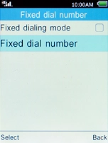 Select Fixed dial number and press the Left selection key.
