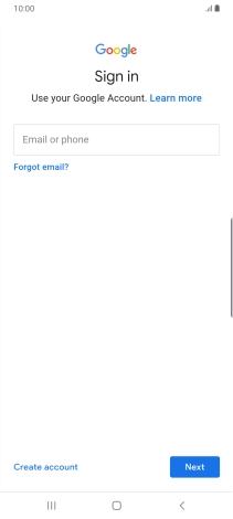 If you don't have a Google account, press Create account and follow the instructions on the screen to create an account.