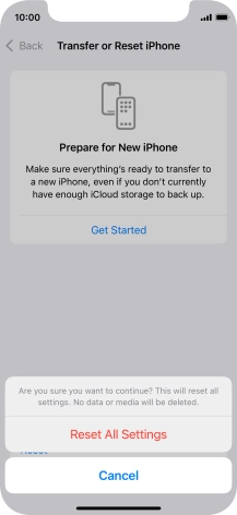 Press Reset All Settings. Wait a moment while the factory default settings are restored. Follow the instructions on the screen to set up your phone and prepare it for use.