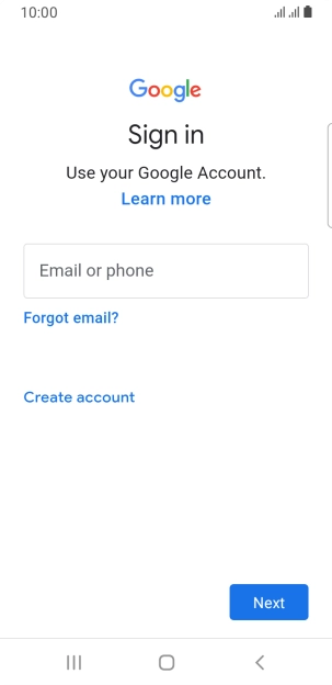 If you don't have a Google account, press Create account and follow the instructions on the screen to create an account.