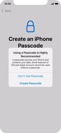 If you turn off the function, press Don't Use Passcode.