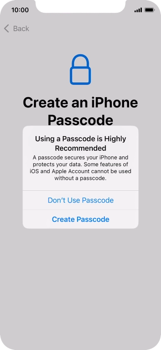 If you turn off the function, press Don't Use Passcode.