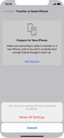 Press Reset All Settings. Wait a moment while the factory default settings are restored. Follow the instructions on the screen to set up your phone and prepare it for use.