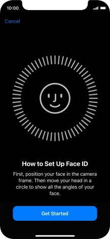 Press Get Started and follow the instructions on the screen to set up Face ID.