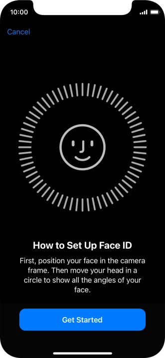 Press Get Started and follow the instructions on the screen to set up Face ID.