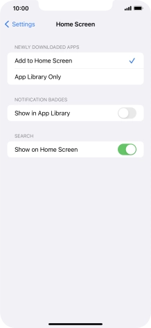 To add new downloaded apps to both the home screen and App Library, press Add to Home Screen.