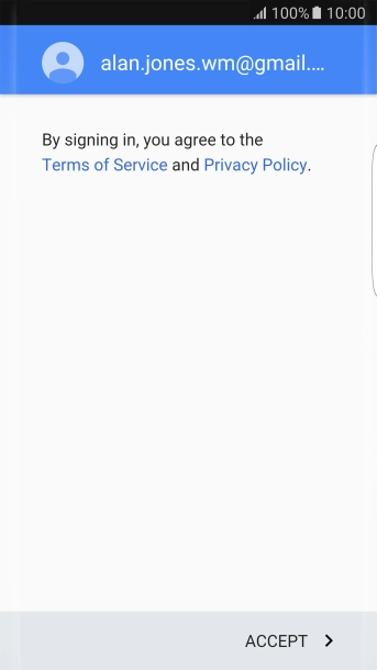 Press ACCEPT and follow the instructions on the screen to select settings for your Google account.