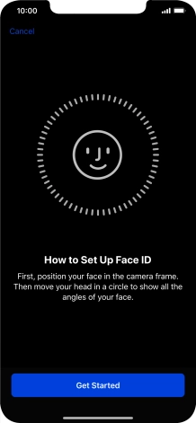 Press Get Started and follow the instructions on the screen to set up Face ID.