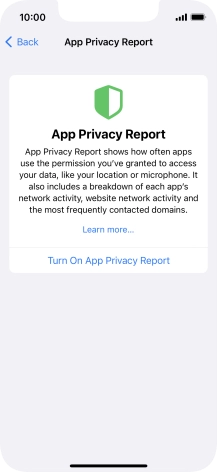 Press Turn On App Privacy Report to turn on the function. Press Turn On App Privacy Report to turn on the function.