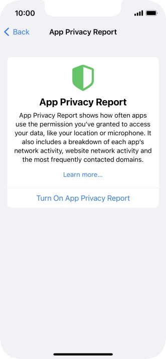Press Turn On App Privacy Report to turn on the function. Press Turn On App Privacy Report to turn on the function.