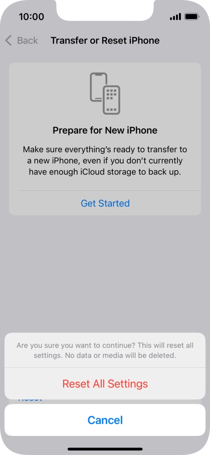 Press Reset All Settings. Wait a moment while the factory default settings are restored. Follow the instructions on the screen to set up your phone and prepare it for use.