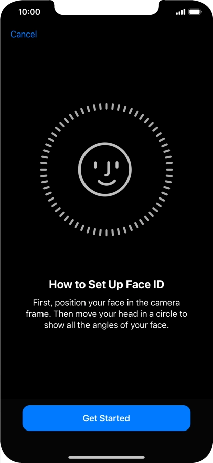 Press Get Started and follow the instructions on the screen to set up Face ID.