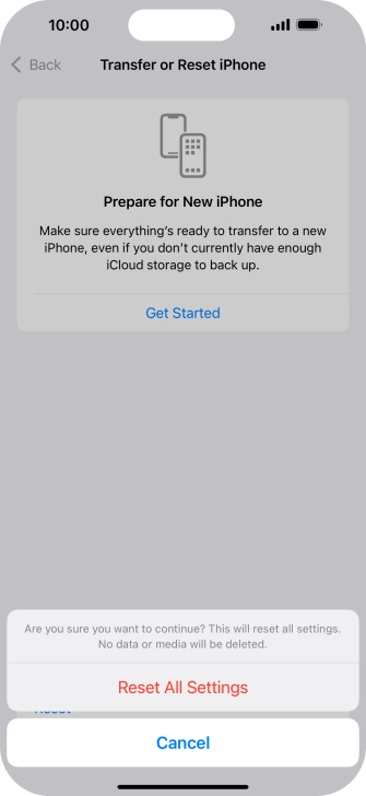 Press Reset All Settings. Wait a moment while the factory default settings are restored. Follow the instructions on the screen to set up your phone and prepare it for use.