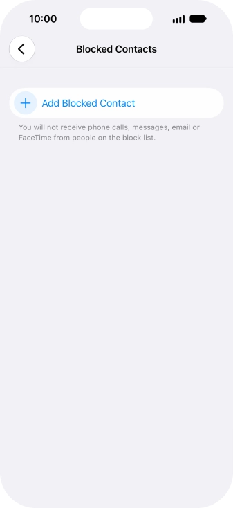 Press Add Blocked Contact and follow the instructions on the screen to block a contact.