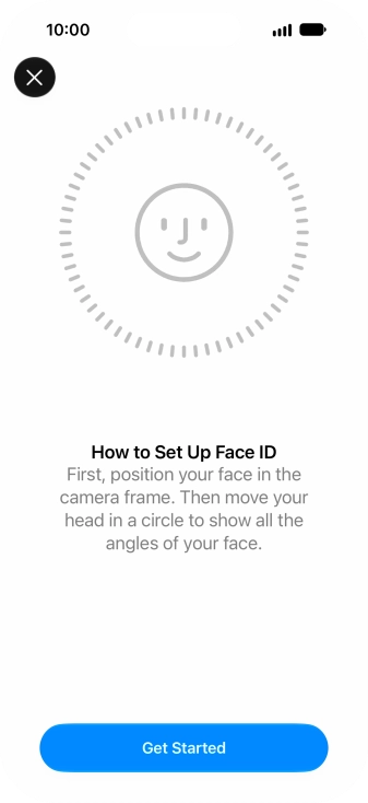 Press Get Started and follow the instructions on the screen to set up Face ID.