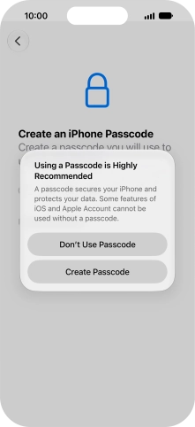 If you turn off the function, press Don't Use Passcode.