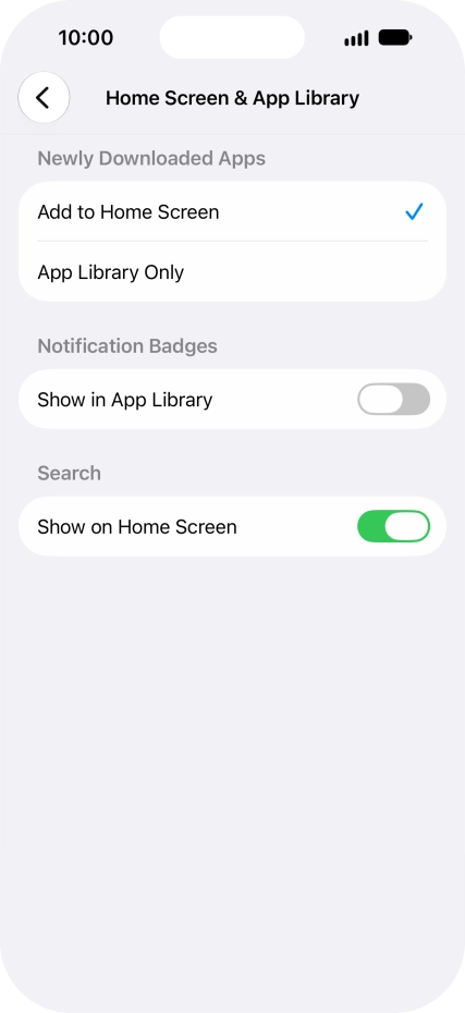 To add new downloaded apps to both the home screen and App Library, press Add to Home Screen.