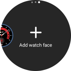 Press Add watch face. Press Add watch face.