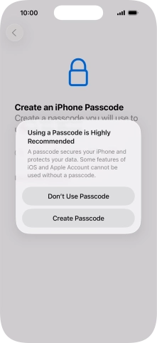 If you turn off the function, press Don't Use Passcode.