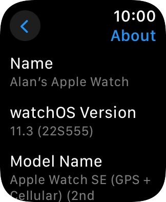 The software version of your Apple Watch is displayed below watchOS Version.