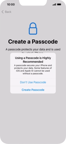 If you turn off the function, press Don't Use Passcode.