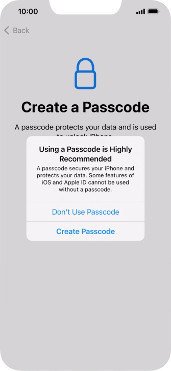 If you turn off the function, press Don't Use Passcode.