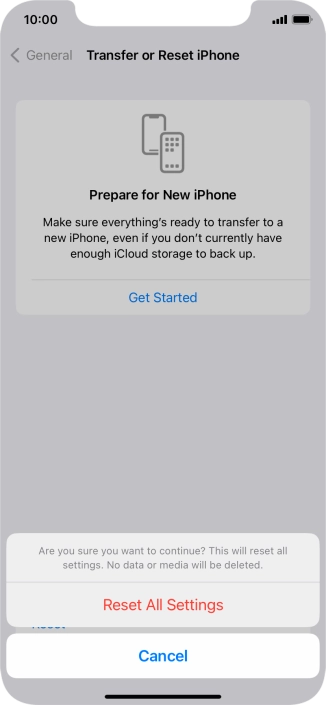 Press Reset All Settings. Wait a moment while the factory default settings are restored. Follow the instructions on the screen to set up your phone and prepare it for use.