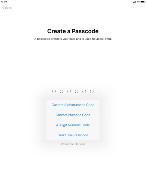 Follow the instructions on the screen to turn on use of lock code or press Don't Use Passcode.