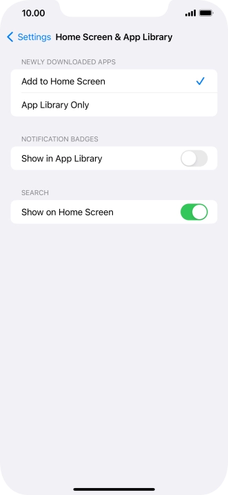 To add new downloaded apps to both the home screen and App Library, press Add to Home Screen.