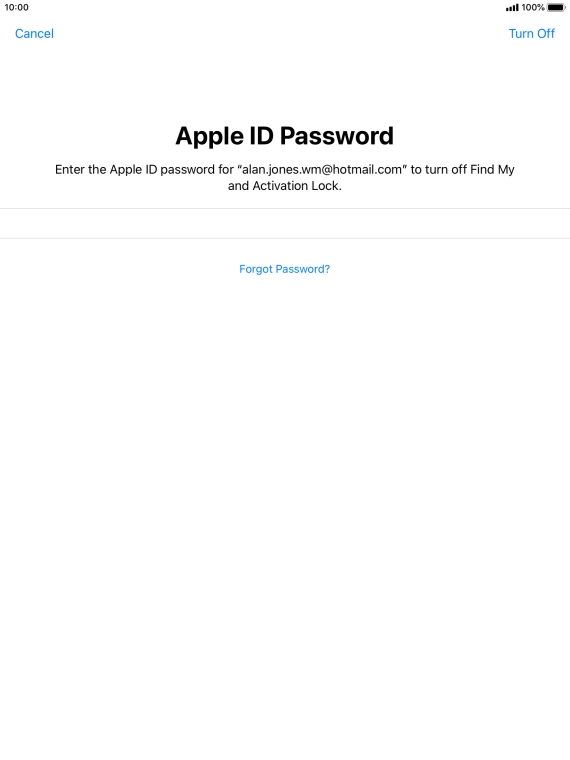 Key in the password for your Apple ID and press Turn Off. Wait a moment while the factory default settings are restored. Follow the instructions on the screen to set up your tablet and prepare it for use. Key in the password for your Apple ID and press Turn Off. Wait a moment while the factory default settings are restored. Follow the instructions on the screen to set up your tablet and prepare it for use.