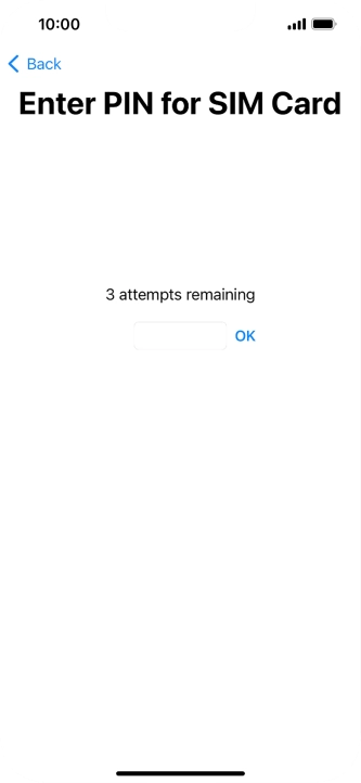 If your SIM is locked, key in your PIN and press OK.