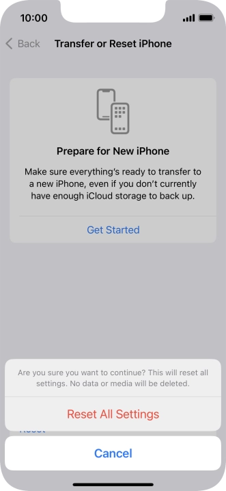 Press Reset All Settings. Wait a moment while the factory default settings are restored. Follow the instructions on the screen to set up your phone and prepare it for use.