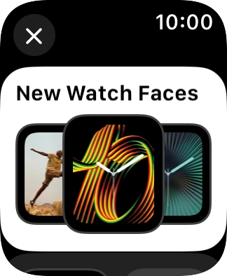 Turn the Digital Crown to see the different watch faces.