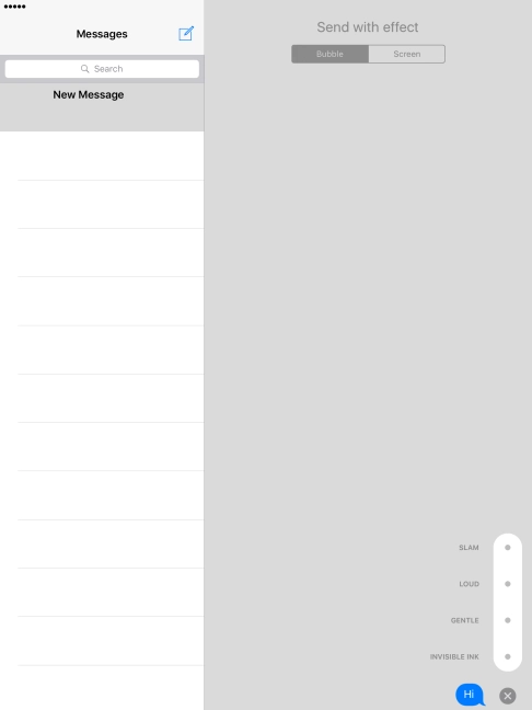 Press Bubble and follow the instructions on the screen to add a speech bubble effect to your iMessage. Press Bubble and follow the instructions on the screen to add a speech bubble effect to your iMessage.