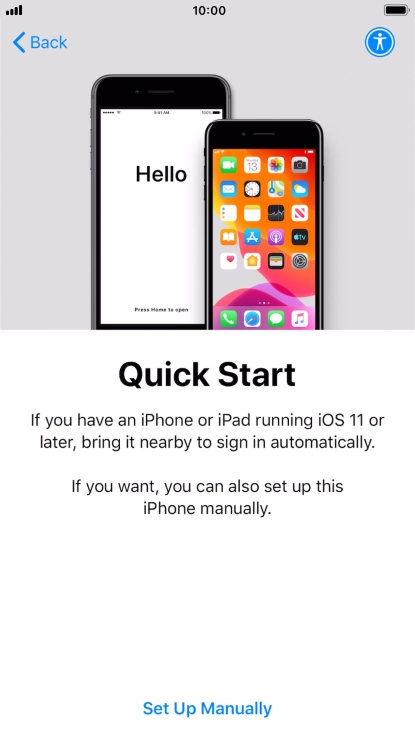 Follow the instructions on the screen to transfer content from another device running iOS 11 or later or press Set Up Manually.