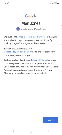 Press I agree and follow the instructions on the screen to select settings for your Google account.