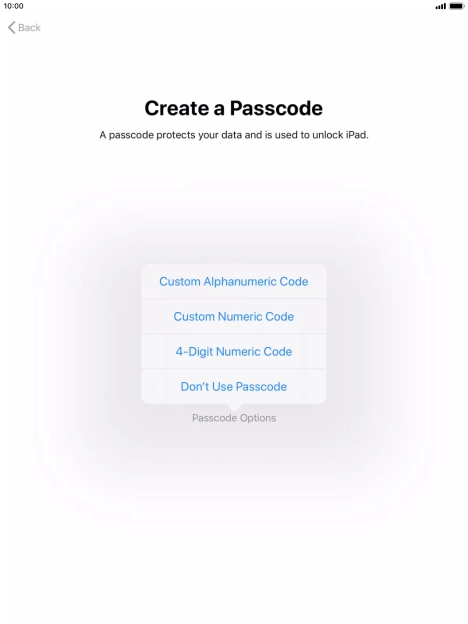 Follow the instructions on the screen to turn on use of lock code or press Don't Use Passcode.