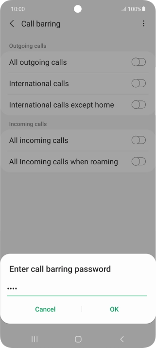 Key in your barring password and press OK. The default barring password is 0000.