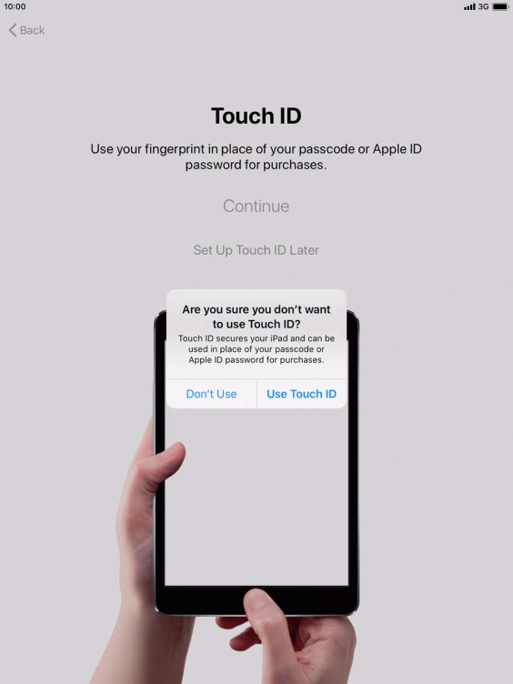 If you turn off the function, press Don't Use.