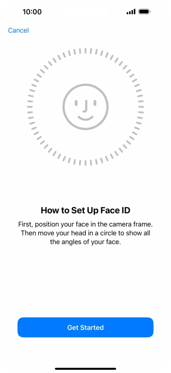 Press Get Started and follow the instructions on the screen to set up Face ID.